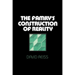 The Family’s Construction of Reality