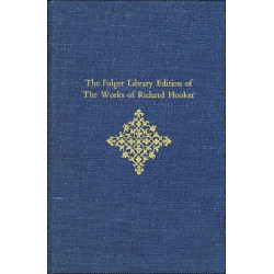 The The Folger Library Edition of The Works of Richard Hooker