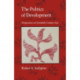 Politics of Development: Perspectives on Twentieth-Century Asia
