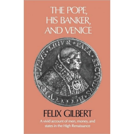 The Pope, His Banker, and Venice