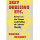 Sexy Dressing Etc.