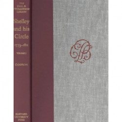 Shelley and His Circle, 1773-1822