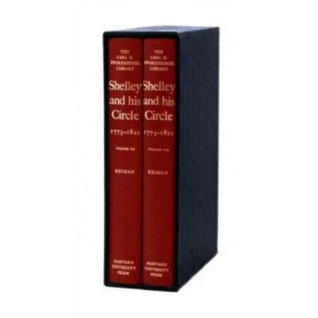 Shelley and His Circle, 1773-1822