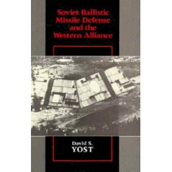 Soviet Ballistic Missile Defense and the Western Alliance
