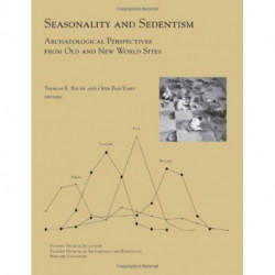 Seasonality and Sedentism: Archaeological Perspectives from Old and New World Sites