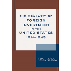The History of Foreign Investment in the United States, 1914–1945