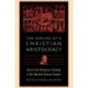 The Making of a Christian Aristocracy: Social and Religious Change in the Western Roman Empire