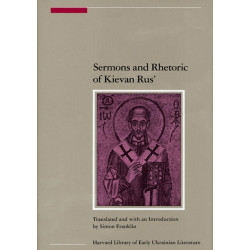 Sermons and Rhetoric of Kievan Rus’