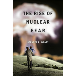 The Rise of Nuclear Fear