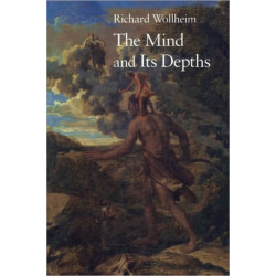 The Mind and Its Depths