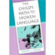The Child’s Path to Spoken Language