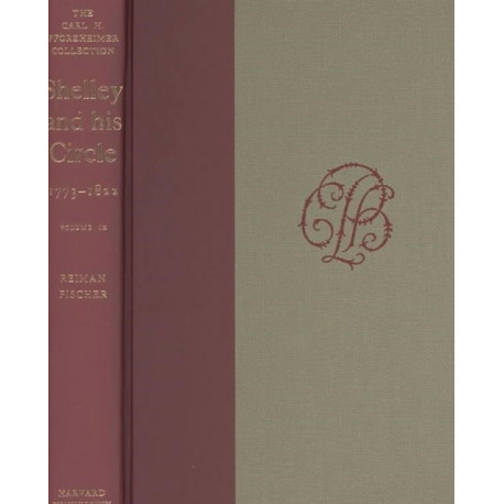 Shelley and His Circle, 1773-1822