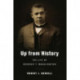 Up from History: The Life of Booker T. Washington