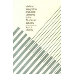 Vertical Integration and Joint Ventures in the Aluminum Industry