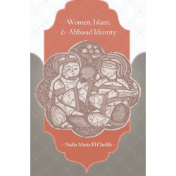 Women, Islam, and Abbasid Identity