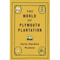 The World of Plymouth Plantation