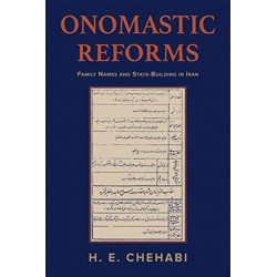 Onomastic Reforms: Family Names and State Building in Iran