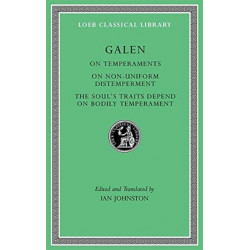 On Temperaments. On Non-Uniform Distemperment. The Soul’s Traits Depend on Bodily Temperament