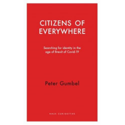 Citizens of Everywhere: Searching for Identity in the Age of Brexit