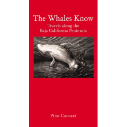 The Whales Know: A Journey through Mexican California