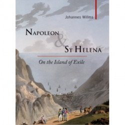 Napoleon & St Helena: On the Island of Exile