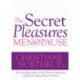 The Secret Pleasures of Menopause