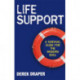 Life Support: A Survival Guide for the Modern Soul