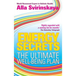 Energy Secrets: The Ultimate Well-Being Plan