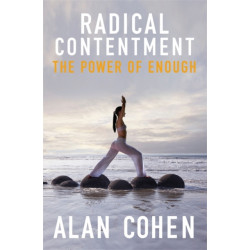 Radical Contentment: The Power of Enough