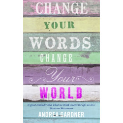 Change Your Words, Change Your World