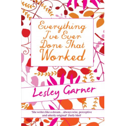 Everything I've Ever Done That Worked