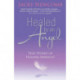Healed by an Angel: True Stories of Healing Miracles