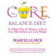 The Core Balance Diet: A 4-Week Plan for Women to Boost their Metabolism and Lose Weight