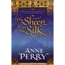 The Sheen on the Silk: An epic historical novel set in the golden Byzantine Empire