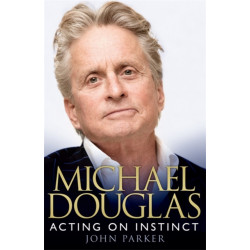 Michael Douglas: Acting on Instinct