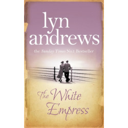 The White Empress: A heart-warming saga of chasing your dreams
