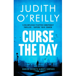Curse the Day: A gripping techno spy thriller for fans of Lee Child