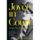 Joyce in Court