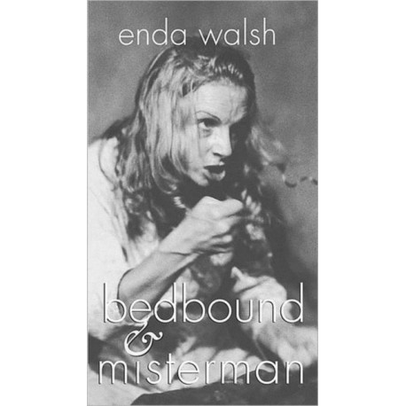 bedbound & misterman: two plays