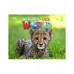 Welcome to Our World 3: American English