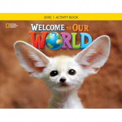Welcome to Our World 1: Activity Book