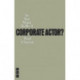 So You Want To Be A Corporate Actor?