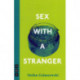Sex with a Stranger