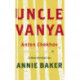 Uncle Vanya: A new version by Annie Baker