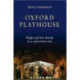 Oxford Playhouse: High and Low Drama in a University City
