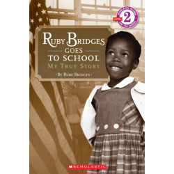 Ruby Bridges Goes to School: My True Story: My True Story