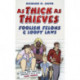 As Thick As Thieves: Foolish Felons and Loopy Laws