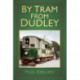 By Tram From Dudley