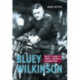 Bluey Wilkinson: West Ham's First World Champion