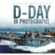 D-Day in Photographs